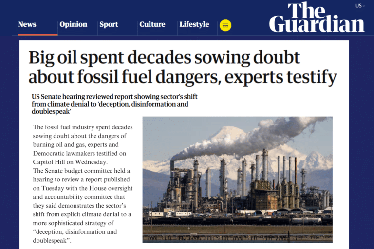 Screenshot of an article from the Guardian: "Big oil spent decades sowing doubt about fossil fuel dangers, experts testify"